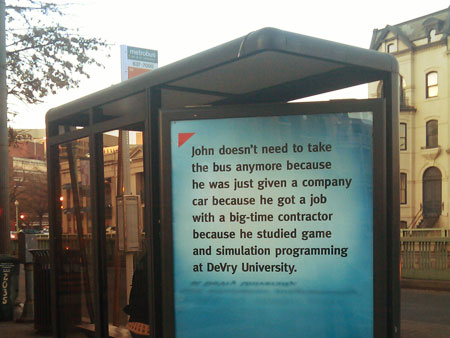 John doesn't need to take the bus anymore because he was just given a company car because he got a job with a big-time contractor because he studied game and simulation programming at DeVry University.